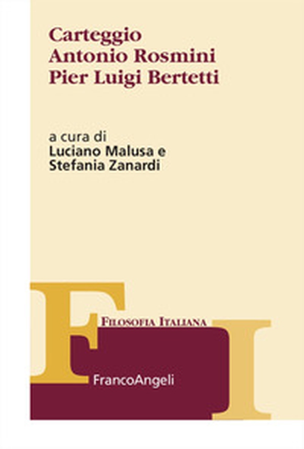 Carteggio Antonio Rosmini Pierluigi Bertetti - Librerie.coop Carteggio Antonio Rosmini Pierluigi Bertetti - Librerie.coop