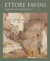 Ettore Favini. Nouvelles flâneries - Librerie.coop