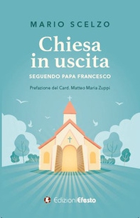 Chiesa in uscita (seguendo Papa Francesco) - Librerie.coop Chiesa in uscita (seguendo Papa Francesco) - Librerie.coop