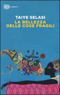 La bellezza delle cose fragili - Librerie.coop La bellezza delle cose fragili - Librerie.coop