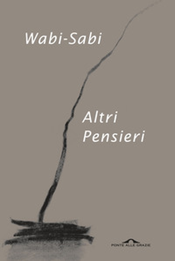 Wabi-sabi. Altri pensieri - Librerie.coop Wabi-sabi. Altri pensieri - Librerie.coop