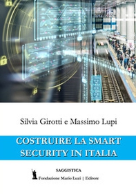 Costruire la Smart Security in Italia - Librerie.coop