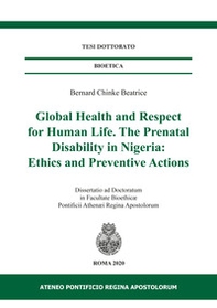 Global health and respect for human life. The prenatal disability in Nigeria: ethics and preventive actions - Librerie.coop Global health and respect for human life. The prenatal disability in Nigeria: ethics and preventive actions - Librerie.coop