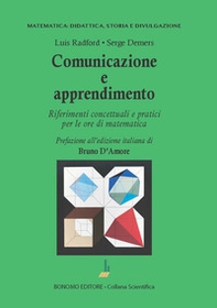 Comunicazione e apprendimento. Riferimenti concettuali e pratici per le ore di matematica - Librerie.coop