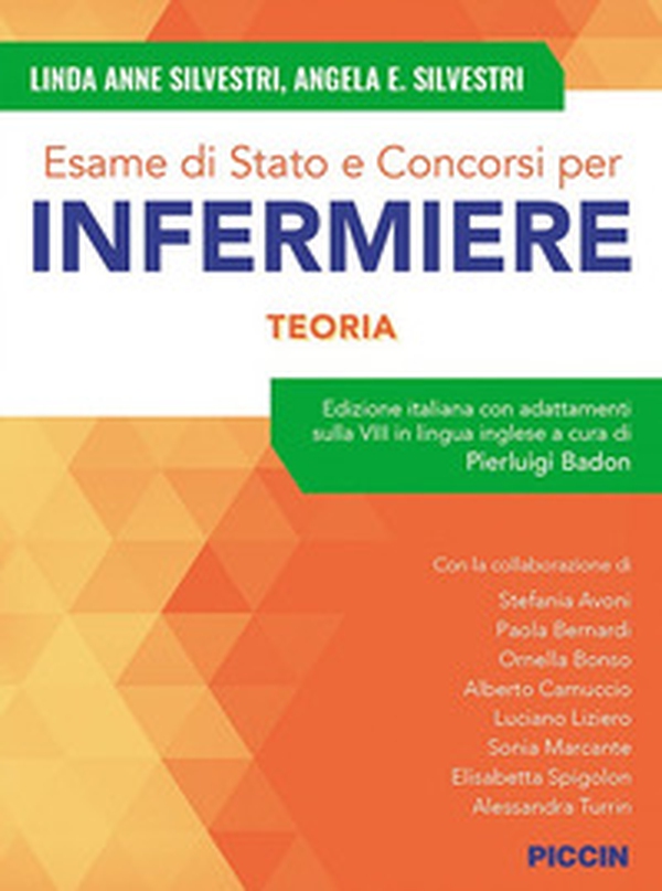 Esame di stato e concorsi per infermiere. Teoria. Edizione italiana con adattamenti sulla VIII in lingua inglese - Librerie.coop