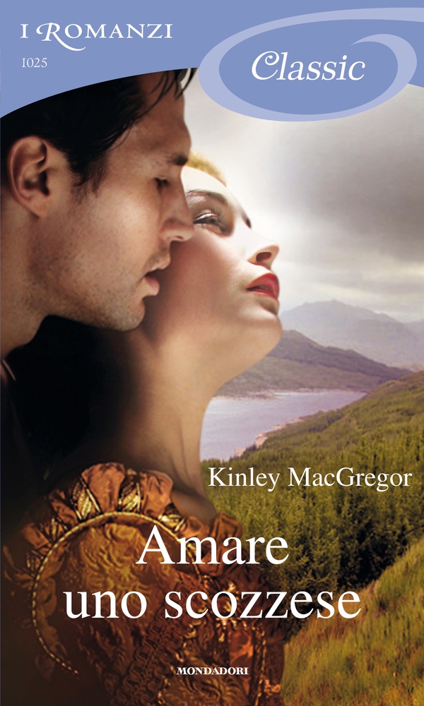 Amare uno scozzese (I Romanzi Classic) - Librerie.coop Amare uno scozzese (I Romanzi Classic) - Librerie.coop