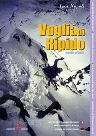 Voglia di ripido. Parte prima - Librerie.coop
