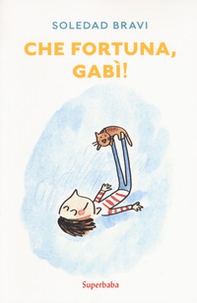 Che fortuna, Gabì! - Librerie.coop