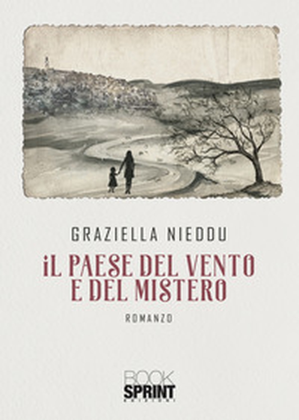 Il paese del vento e del mistero - Librerie.coop Il paese del vento e del mistero - Librerie.coop