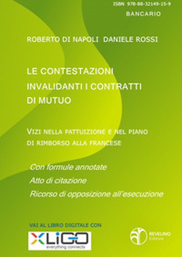 Le contestazioni invalidanti i contratti di mutuo. Vizi nella pattuizione e nel piano di rimborso alla francese - Librerie.coop Le contestazioni invalidanti i contratti di mutuo. Vizi nella pattuizione e nel piano di rimborso alla francese - Librerie.coop