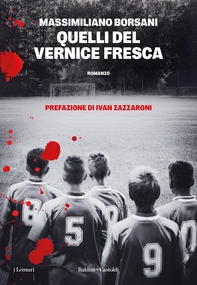 Quelli del Vernice Fresca - Librerie.coop