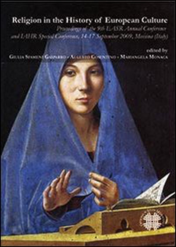 Religion in the history of european culture. Proceedings of the 9th EASR annual conference and... (Messina, 14-17 settembre 2009). Ediz. italiana, inglese e francese - Librerie.coop Religion in the history of european culture. Proceedings of the 9th EASR annual conference and... (Messina, 14-17 settembre 2009). Ediz. italiana, inglese e francese - Librerie.coop