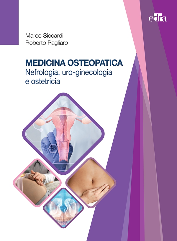 Medicina osteopatica: nefrologia, uro-ginecologia e ostetricia - Librerie.coop Medicina osteopatica: nefrologia, uro-ginecologia e ostetricia - Librerie.coop