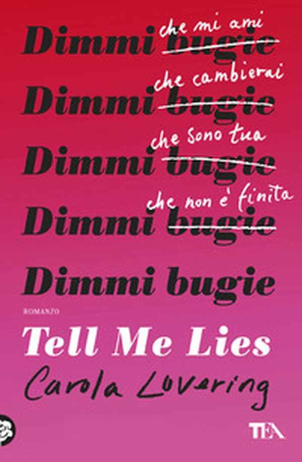 Tell me lies. Dimmi bugie - Librerie.coop