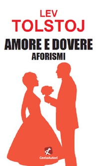 Amore e dovere. Aforismi - Librerie.coop Amore e dovere. Aforismi - Librerie.coop