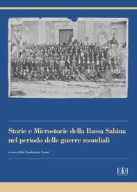 Storie e microstorie della Bassa Sabina nel periodo delle guerre mondiali - Librerie.coop