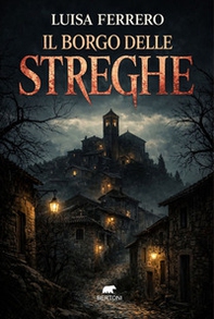Il borgo delle streghe - Librerie.coop