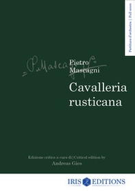 Cavalleria rusticana. Partitura d'orchestra. Ediz. italiana e inglese - Librerie.coop