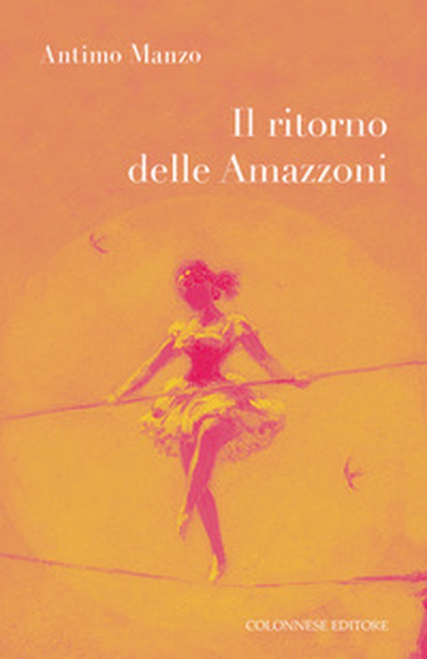 Il ritorno delle amazzoni - Librerie.coop Il ritorno delle amazzoni - Librerie.coop