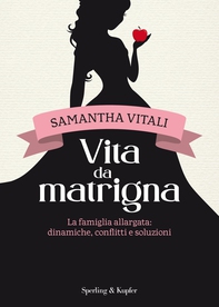 Vita da matrigna - Librerie.coop