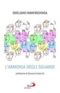 L'armonia degli sguardi - Librerie.coop L'armonia degli sguardi - Librerie.coop