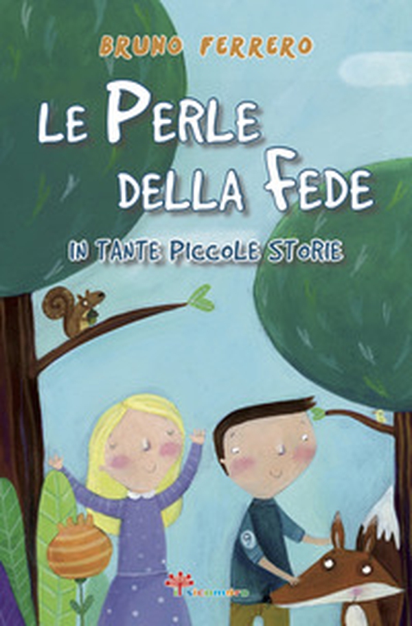 Le perle della fede in tante piccole storie - Librerie.coop Le perle della fede in tante piccole storie - Librerie.coop