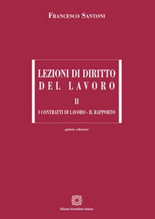 Lezioni di diritto del lavoro - Vol. 2 - Librerie.coop Lezioni di diritto del lavoro - Vol. 2 - Librerie.coop