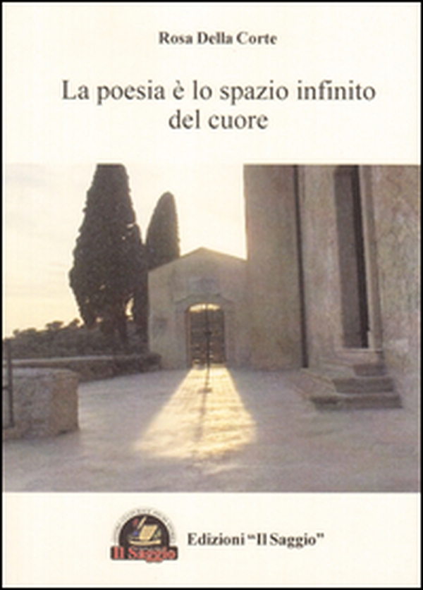 La poesia è lo spazio infinito del cuore - Librerie.coop La poesia è lo spazio infinito del cuore - Librerie.coop