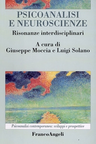 Psicoanalisi e neuroscienze. Risonanze interdisciplinari - Librerie.coop