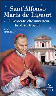 Sant'Alfonso Maria de Liguori - Librerie.coop Sant'Alfonso Maria de Liguori - Librerie.coop