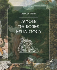 L'amore tra donne nella storia - Librerie.coop L'amore tra donne nella storia - Librerie.coop