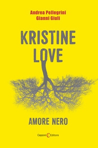 Kristine love. Amore nero - Librerie.coop