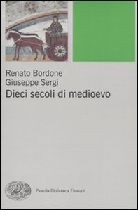 Dieci secoli di Medioevo - Librerie.coop Dieci secoli di Medioevo - Librerie.coop