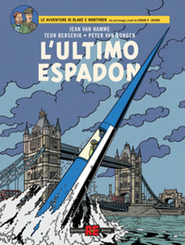 L'ultimo Espadon. Le avventure di Blake e Mortimer - Librerie.coop L'ultimo Espadon. Le avventure di Blake e Mortimer - Librerie.coop