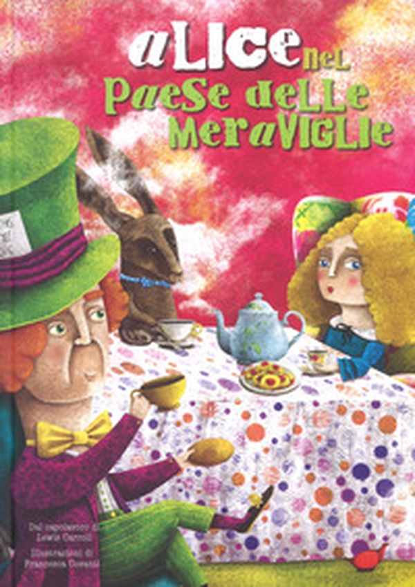 Alice nel paese delle meraviglie da Lewis Carroll - Librerie.coop Alice nel paese delle meraviglie da Lewis Carroll - Librerie.coop