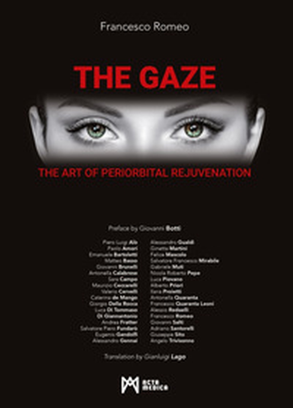 The Gaze. The art of periorbital rejuvenation - Librerie.coop The Gaze. The art of periorbital rejuvenation - Librerie.coop