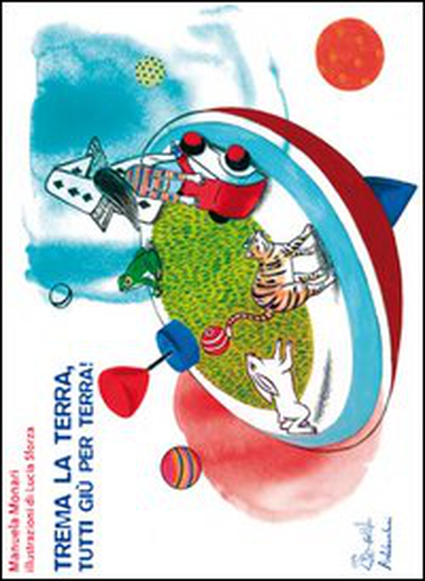 Trema la terra, tutti giù per terra! - Librerie.coop