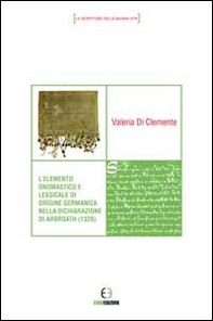 L'elemento onomastico e lessicale di origine germanica nella dichiarazione di Arbroath (1320) - Librerie.coop