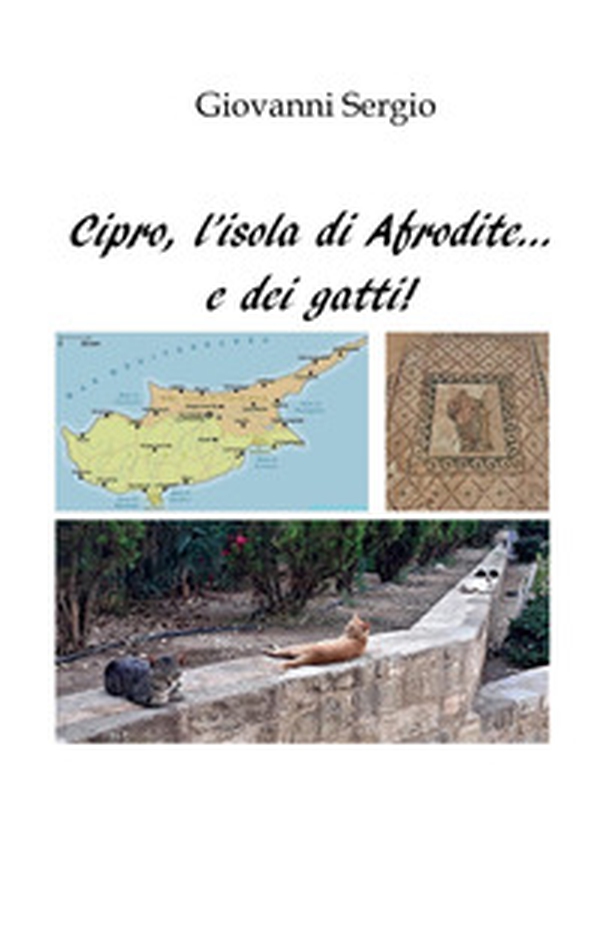 Cipro, l'isola di Afrodite... e dei gatti! - Librerie.coop Cipro, l'isola di Afrodite... e dei gatti! - Librerie.coop