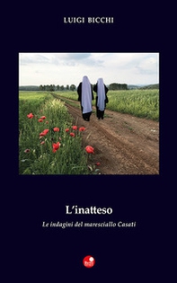 L'inatteso. Le indagini del maresciallo Casati - Librerie.coop