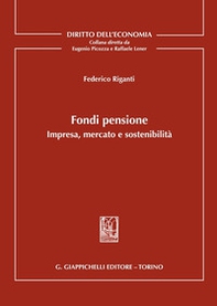 Fondi pensione. Impresa, mercato e sostenibilità - Librerie.coop