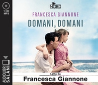 Domani, domani letto da Sonia Barbadoro. Audiolibro. CD Audio formato MP3 - Librerie.coop