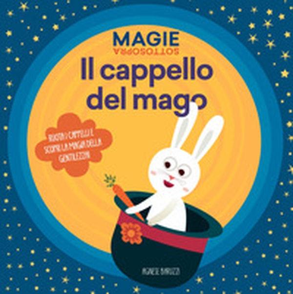 Il cappello del mago. Magie sottosopra - Librerie.coop Il cappello del mago. Magie sottosopra - Librerie.coop