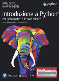 Introduzione a Python. Per l'informatica e la data science. Ediz. MyLab - Librerie.coop