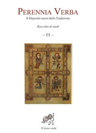 Perennia verba. Il deposito sacro della tradizione - Librerie.coop Perennia verba. Il deposito sacro della tradizione - Librerie.coop