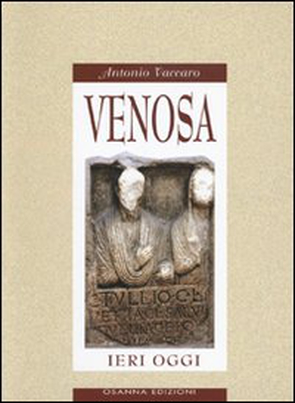 Venosa ieri oggi - Librerie.coop Venosa ieri oggi - Librerie.coop