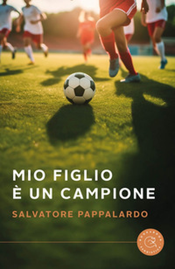 Mio figlio è un campione - Librerie.coop Mio figlio è un campione - Librerie.coop