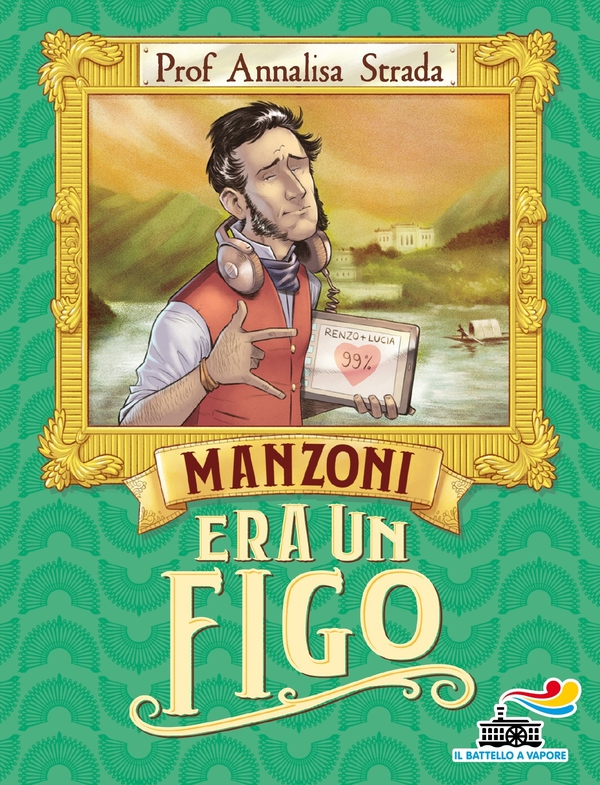Manzoni era un figo - Librerie.coop Manzoni era un figo - Librerie.coop