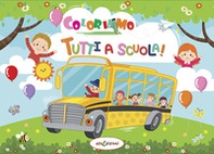 Coloriamo tutti a scuola! - Librerie.coop