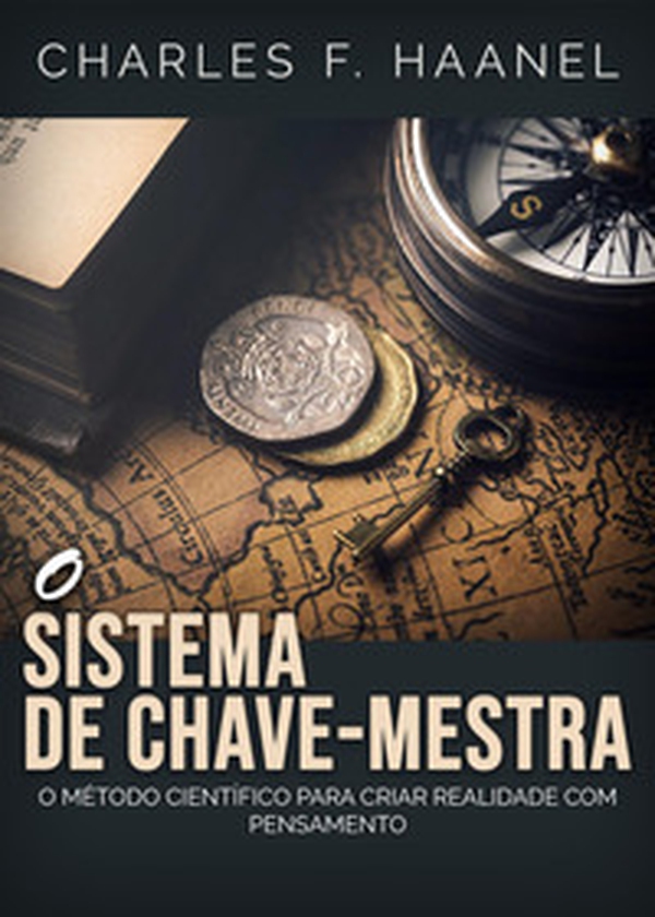 O sistema de chave-mestra. O metodo cientifico para criar realidade com pensamento - Librerie.coop O sistema de chave-mestra. O metodo cientifico para criar realidade com pensamento - Librerie.coop